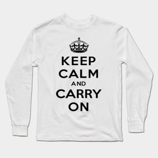 keep calm and carry on Long Sleeve T-Shirt